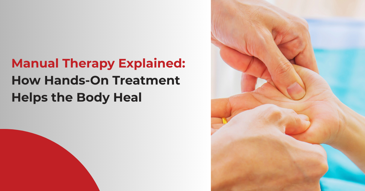 Manual Therapy Explained How Hands-On Treatment Helps the Body Heal